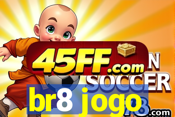 br8 jogo